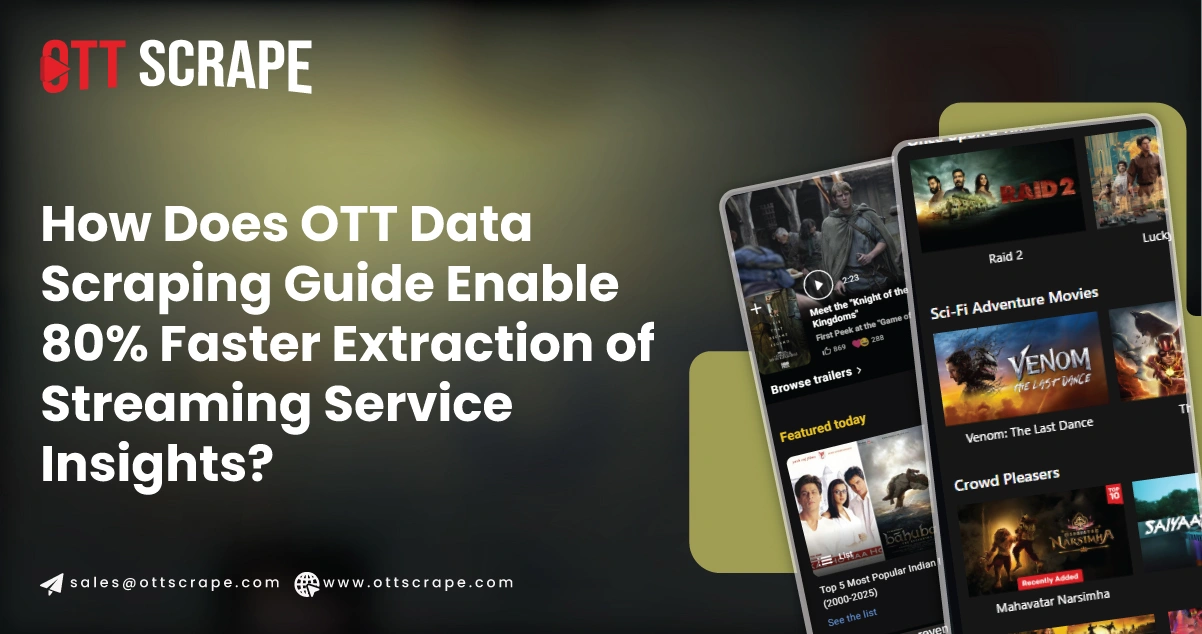 How-Does-OTT-Data-Scraping-Guide-Enable-Faster-Extraction-of-Streaming-Service-Insights