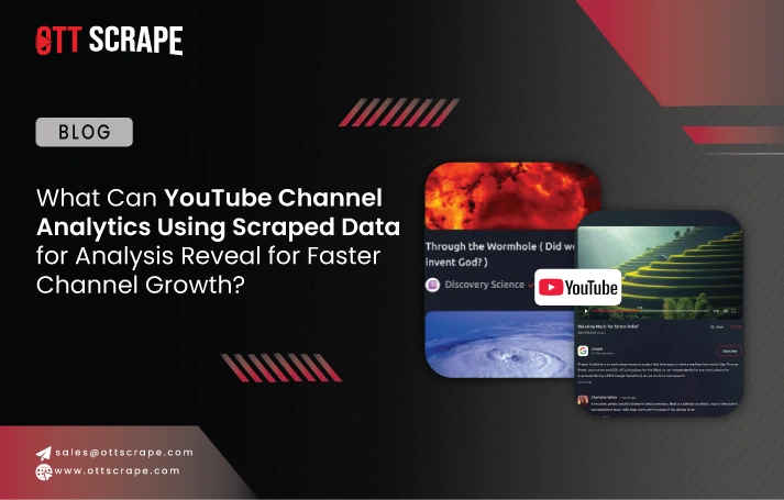  What Can YouTube Channel Analytics Using Scraped Data for Analysis Reveal for Faster Channel Growth?