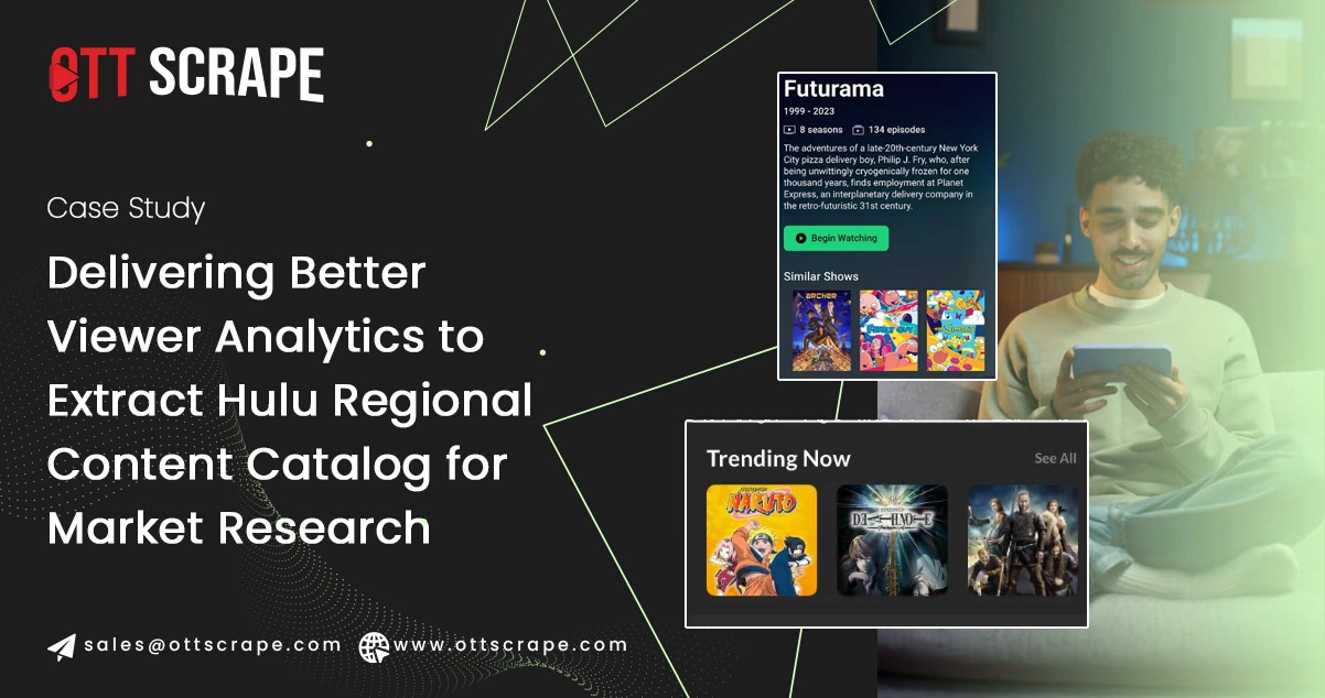 Delivering Better Viewer Analytics to Extract Hulu Regional Content Catalog for Market Research
