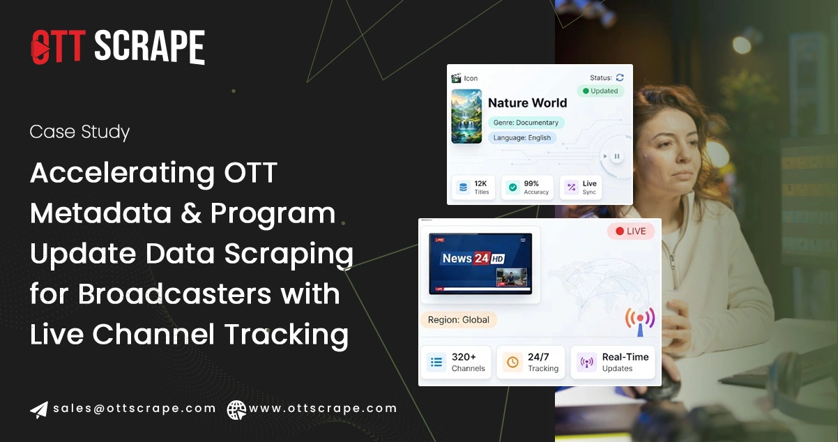 OTT Metadata & Program Update Data Scraping for Broadcasters