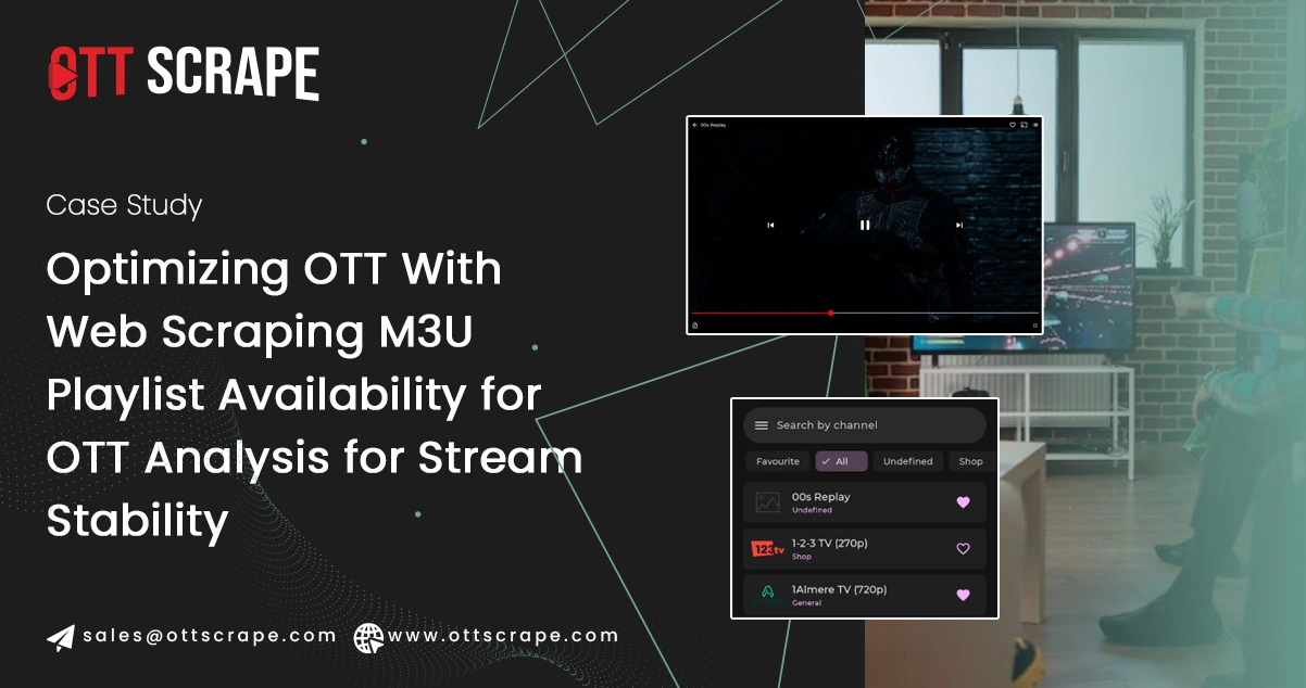 Web Scraping M3U Playlist Availability for OTT Analysis